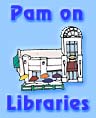 Pam Slater on Libraries